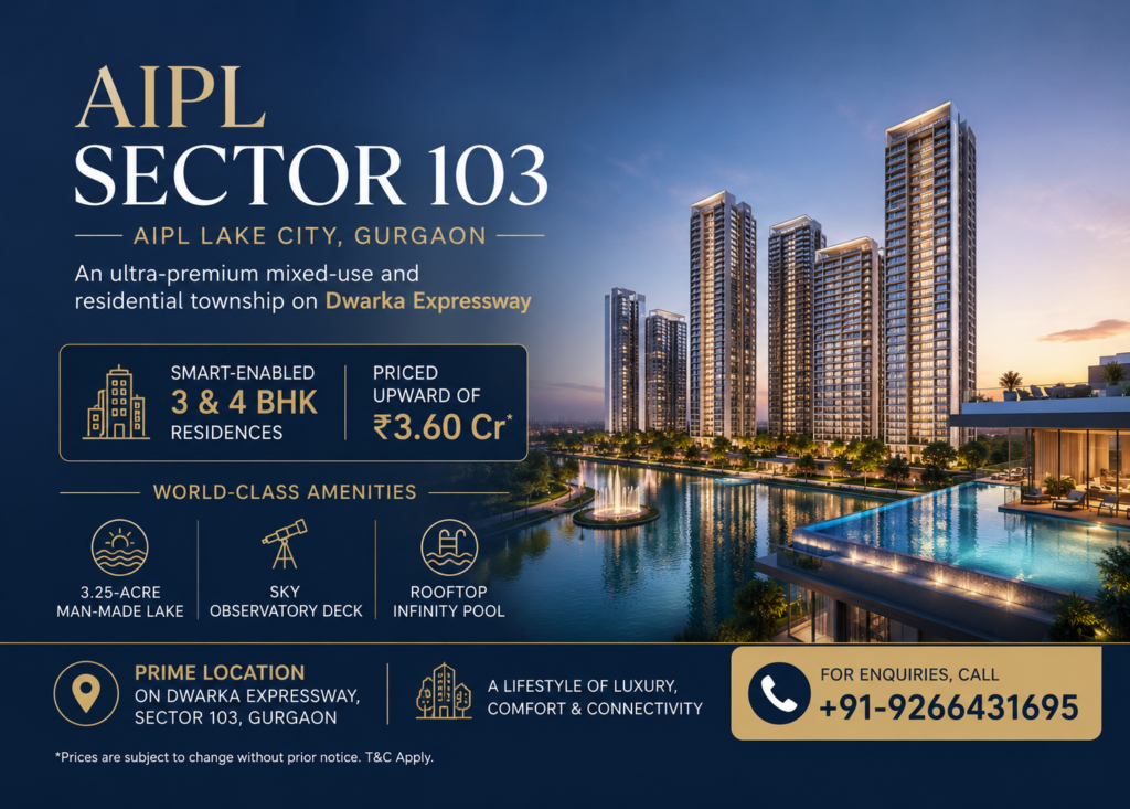 AIPL Sector 103 Gurgaon - 3 BHK Residences
Ultra-Luxurious Residences. Unit Types: 3 BHK (2200–2400 sq ft). Land Parcel: 50 Acres (Phases 1–5). Phase-1 Area: 10.25 Acres. 